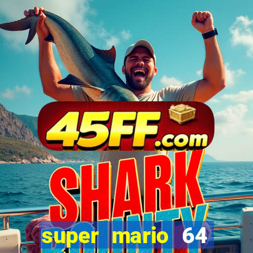 super mario 64 beta apk
